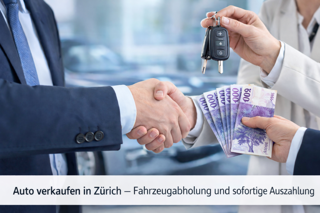 Autoankauf Zürich – sichere Fahrzeugübergabe und Bezahlung